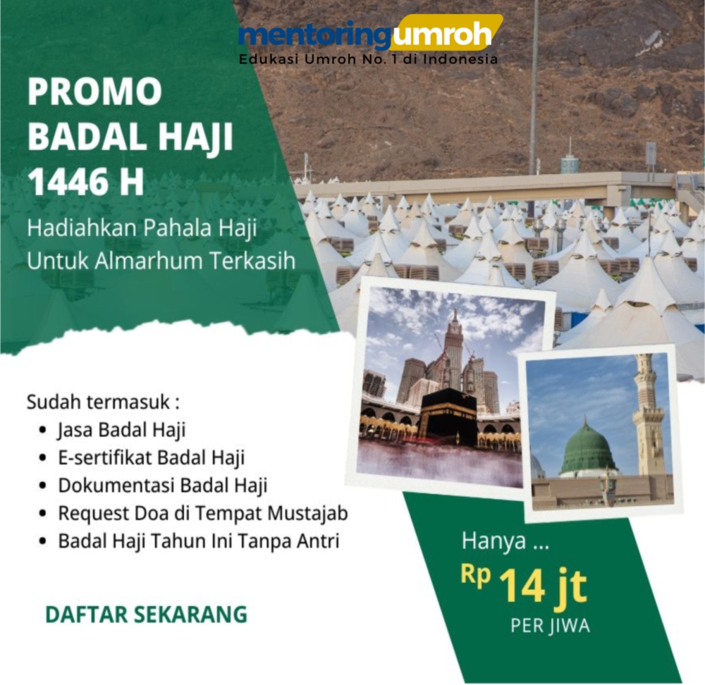 PROMO BADAL HAJI 1446 HADIAHKAN PAHALA UNTUK ALMARHUM TERKASIH